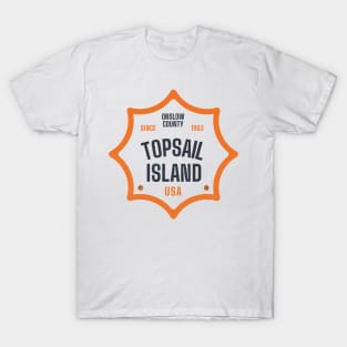 Topsail Island, NC Summertime Vacationing Sun Signs T-Shirt